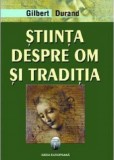 Stiinta despre om si traditia - Fundatia culturala Ideea Europeana