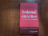 Soimul ratacitor.O poveste de dragoste de Glenway Wescott