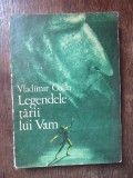 Legendele țării lui Vam - Vladimir Colin (ilustrații Marcela Codrescu)