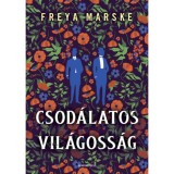 Csod&aacute;latos vil&aacute;goss&aacute;g - &eacute;lfestett - Freya Marske
