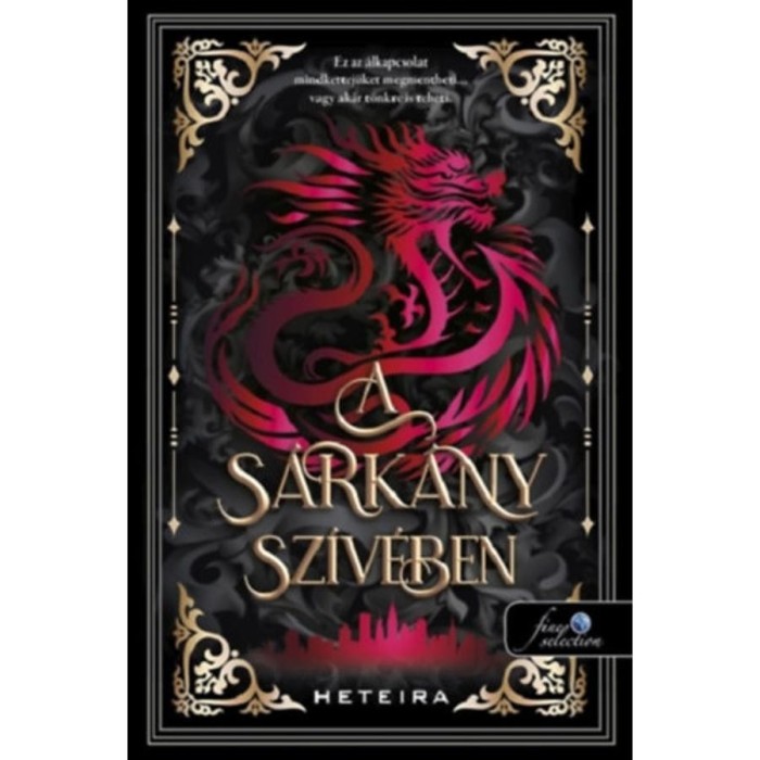 A s&aacute;rk&aacute;ny sz&iacute;v&eacute;ben - (K&uuml;l&ouml;nleges kiad&aacute;s) - Heteira