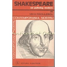 Shakespeare. Un Psiholog Modern - Mihai Radulescu