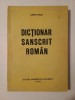 Dănilă Incze - Dicționar sanscrit - rom&acirc;n (Editura Universității București, 1995)