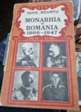 MONARHIA IN ROMANIA 1866-1947 - IOAN SCURTU