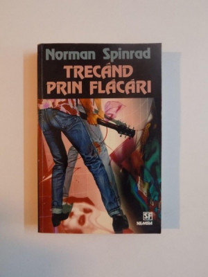 TRECAND PRIN FLACARI de NORMAN SPINRAD , 2000 foto