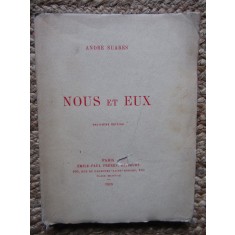Nous et Eux - Andr&eacute; Suar&egrave;s EXEMPLAR NUMEROTAT 1915