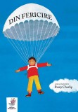 Cumpara ieftin Din Fericire , Remy Charlip - Editura Frontiera