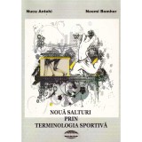 Nucu Antohi, Noemi Bomher - Noua salturi prin tehnologia sportiva - 134842