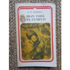 B. P. Hașdeu - Ioan Vodă cel cumplit
