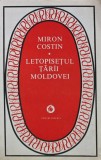 Letopisetul Tarii Moldovei - Ion Neculce, Editura Minerva, Coperta Brosata, Stare Buna, Istorie Romana