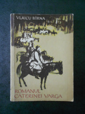 VLAICU BARNA - ROMANUL CATERINEI VARGA (1960, cu ilustratii) foto