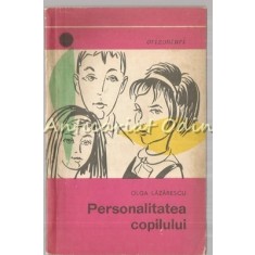 Personaliatatea Copilului - Olga Lazarescu