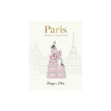 Paris: Through a Fashion Eye: Special Edition