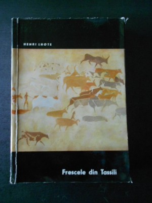 Henri Lhote - Frescele din Tassili foto