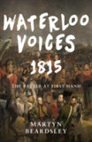 Waterloo Voices 1815 | Martyn Beardsley