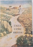 Calea catre Hristos (Ellen G. White)