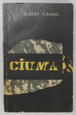 CIUMA de ALBERT CAMUS , coperta de HARY GUTMAN , in romaneste de MARIN PREDA , 1965 *EDITIE BROSATA foto