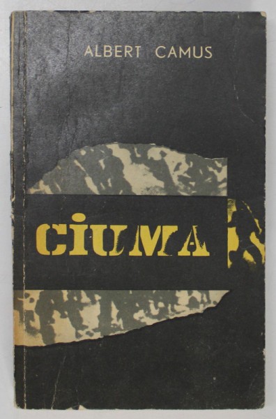 CIUMA de ALBERT CAMUS , coperta de HARY GUTMAN , in romaneste de MARIN PREDA , 1965 *EDITIE BROSATA