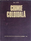 Chimie Coloidala - Emil Chifu, Editura Didactica si Pedagogica, 1969, 346 Pagini, Coperta Cartonata