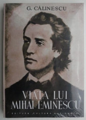 Viata lui Mihai Eminescu - George Calinescu foto