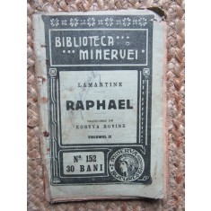 Lamartine - Raphael 1914 - vol.2 -Ed.Minerva nr. 152 trad. Kostya Rovine , 115 pag