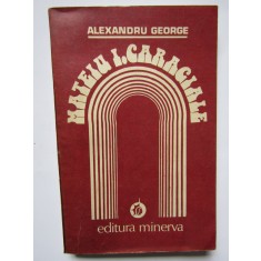 Alexandru George - Mateiu I. Caragiale BIBLIOTECA BARBU BREZIANU