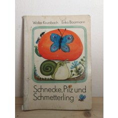 Walter Krumbach, Erika Baarmann - Schnecke, Pilz und Schmetterling