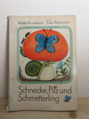 Walter Krumbach, Erika Baarmann - Schnecke, Pilz und Schmetterling foto