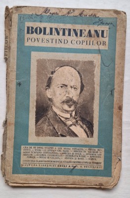 Bolintineanu povestind copiilor &amp;ndash; Editura Socec &amp;amp; Co., colecția clasicilor, c.1930 &amp;ndash; interbelic foto