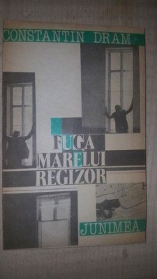 Fuga marelui regizor- Constantin Dram foto