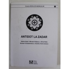 ANTIDOT LA ZADAR de SABINA ISPAS ...SILVIA RADU ...DUMITRU HORIA IONESCU , 2020