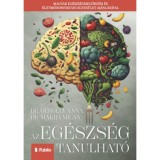 Az eg&eacute;szs&eacute;g tanulhat&oacute; - Gergely Anna