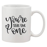 Cana Ceramica Personalizata You&#039;re Still The One, 330ml, Multicolor