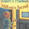 Milton&#039;s Secret: An Adventure of Discovery Through Then, When, and the Power of Now