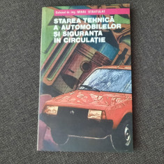 STAREA TEHNICA A AUTOMOBILELOR SI SIGURANTA IN CIRCULATIE - M. STRATULAT