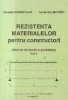 Rezistenta materialelor pentru constructori, Volumul I (Breviar de teorie si probleme)