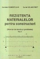 Rezistenta materialelor pentru constructori, Volumul I (Breviar de teorie si probleme)