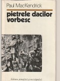 PAUL MACKENDRICK - PIETRELE DACILOR VORBESC