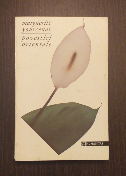 POVESTIRI ORIENTALE - MARGUERITE YOURCENAR