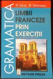GRAMATICA LIMBII FRANCEZE PRIN EXERCITII-M. SARAS, M. STEFANESCU-276756