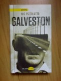 W2 Galveston - Nic Pizzolatto (carte noua, cartonata)