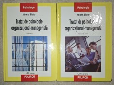 Mielu Zlate&nbsp;-&nbsp;Tratat de psihologie organizational-manageriala (vol. I-II)
