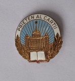 Casa Scanteii - prieten al cartii, insigna din alama cu email la cald, prioada R.P.R. anii 1960