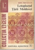 Cumpara ieftin Letopisetul Tarii Moldovei - Ion Neculce, Editura Albatros, 1976, 254 pagini