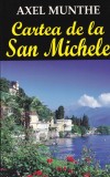 Axel Munthe - Cartea de la San Michele