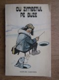 Cu z&icirc;mbetul pe buze - schiţe şi povestiri umoristice