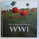 THE CONCISE HISTORY OF WWI , 2013