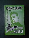 IOAN SLAVICI - NUVELE. PADUREANCA, MOARA CU NOROC