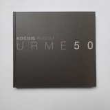 URME 50 - Rudolf Kocsis, Album de sculptura, Timisoara, Editura Brumar, 2015, Dedicatia artistului