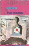 Cusca. Poligonul - Alberts Bels Editura Univers 1986 Editie Veche Carte Romane Celebre